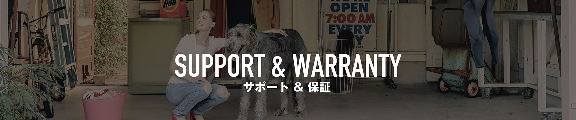 SUPPORT&WARRANTY サポート＆保証